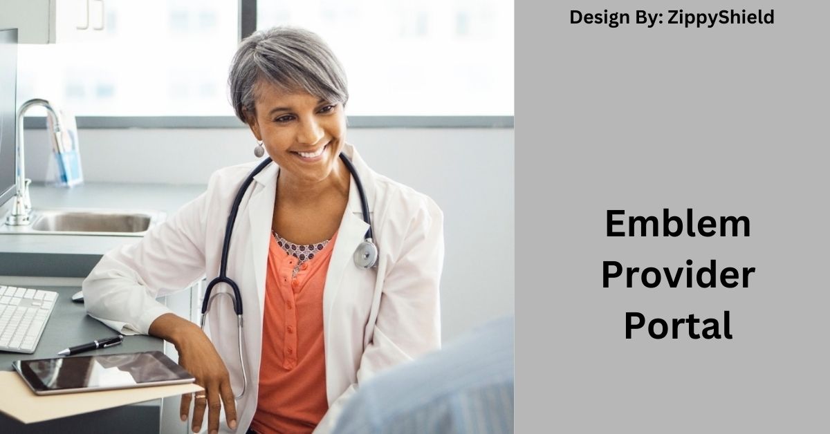 Emblem Provider Portal – Enhancing Healthcare Efficiency and Patient Care!