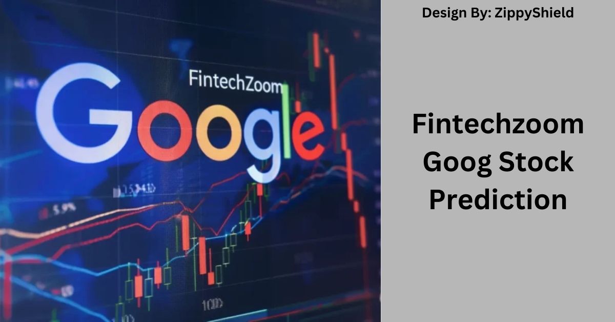 Fintechzoom Goog Stock Prediction – Real-Time Data and Analytics!