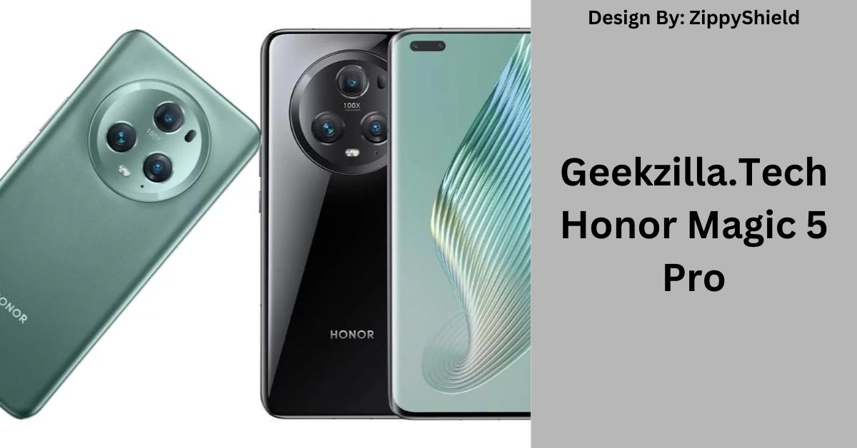 Geekzilla.Tech Honor Magic 5 Pro