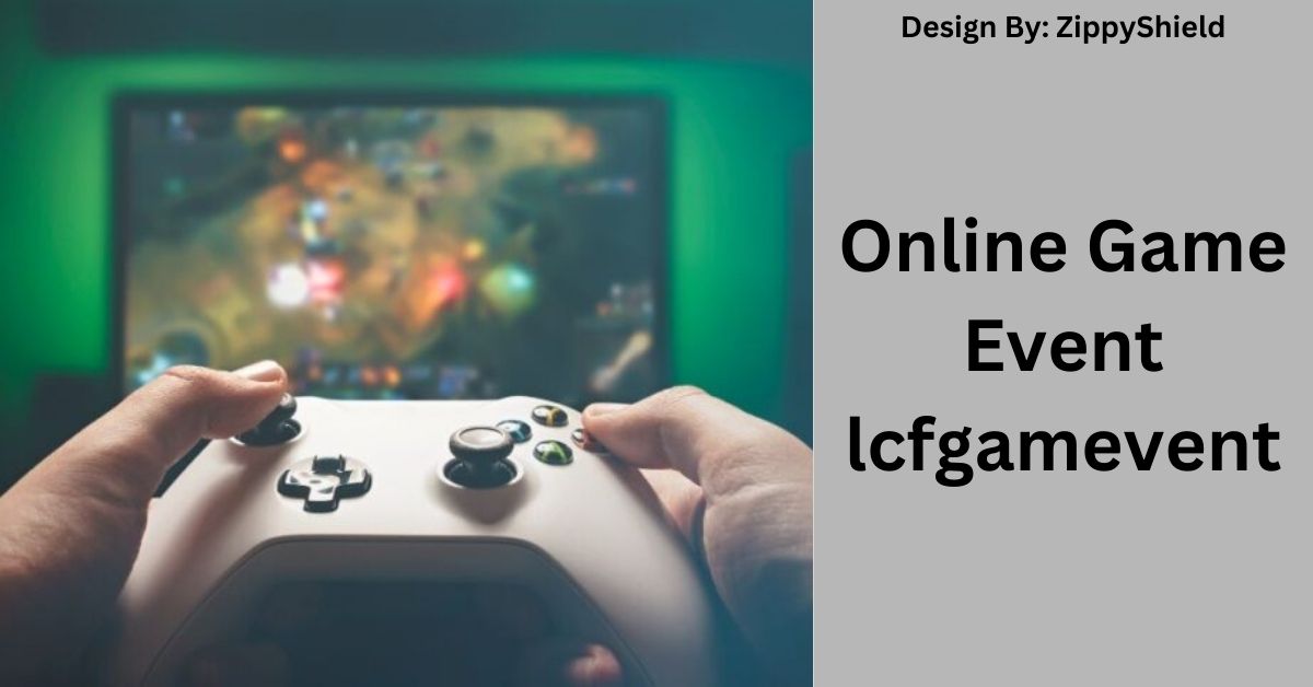 Online Game Event lcfgamevent