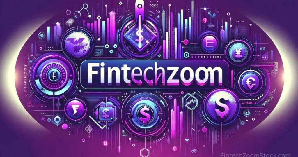 Key Features of Fintechzoom: