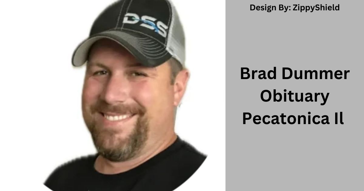 Brad Dummer Obituary Pecatonica Il – A Tribute To A Beloved Local Figure!