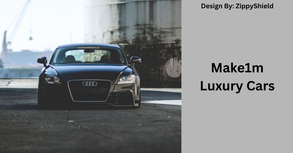 Make1m Luxury Cars