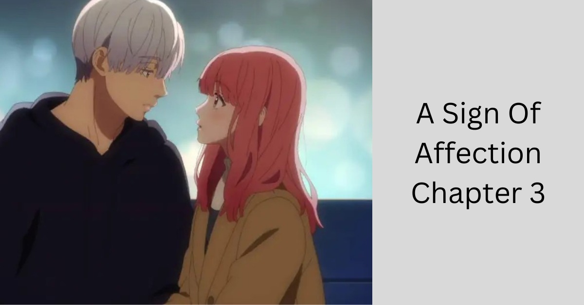 A Sign Of Affection Chapter 3